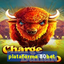 plataforma 80bet